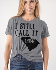 South Carolina i still call it home Classic T-Shirt apparel-classic-tshirt-lifestyle-front-101