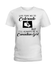 LIFE TOOK ME TO COLORADO BE A CANADIAN GIRL Ladies T-Shirt tile