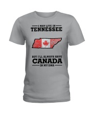 LIVE IN TENNESSEE CANADA IN MY DNA Ladies T-Shirt tile