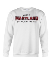 Made In Maryland A Long Long Time Ago Crewneck Sweatshirt tile