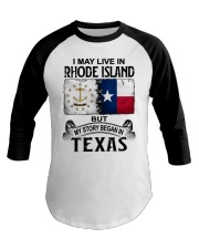 Began In Texas - May Live In Rhode Island Baseball Tee tile