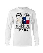 Began In Texas - May Live In Rhode Island Long Sleeve Tee tile