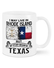 Began In Texas - May Live In Rhode Island Mugs tile