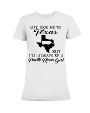 LIFE TOOK ME TO TEXAS BE A PUERTO RICAN GIRL Premium Fit Ladies Tee tile