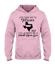 LIFE TOOK ME TO TEXAS BE A PUERTO RICAN GIRL Hooded Sweatshirt front