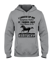 Turn out i just need to go to Kentucky Hooded Sweatshirt tile