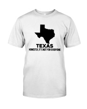 Texas It's Not For Everyone Classic T-Shirt tile