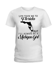 LIFE TOOK TO FLORIDA BE A MICHIGAN GIRL Ladies T-Shirt tile