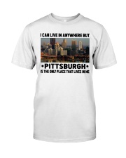 Pittsburgh Only Place Lives In Me Classic T-Shirt tile
