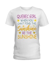 Quebec Girl- Be The Sunshine Ladies T-Shirt front