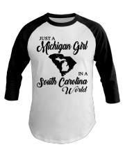 MICHIGAN GIRL IN SOUTH CAROLINA Baseball Tee tile