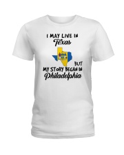 Began In Philadelphia - Live In Texas Ladies T-Shirt tile
