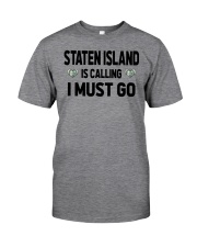 Staten Island Is Calling Classic T-Shirt front