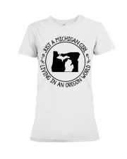 MICHIGAN GIRL LIVING IN OREGON Premium Fit Ladies Tee tile