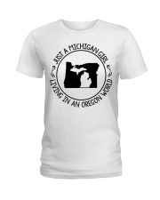 MICHIGAN GIRL LIVING IN OREGON Ladies T-Shirt tile