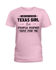 Texas Girl - But People Ruined Ladies T-Shirt front