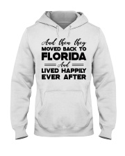 Moved back to Florida Hooded Sweatshirt front