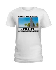 Ohio Only Place Lives In Me Ladies T-Shirt tile
