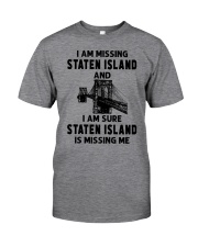 Staten Island Is Missing Me Classic T-Shirt front