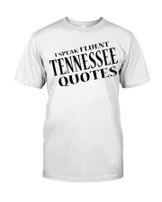I Speak Fluent Tennessee Quotes Classic T-Shirt tile