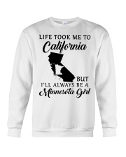 LIFE TOOK ME TO CALIFORNIA BE A MINNESOTA GIRL Crewneck Sweatshirt tile