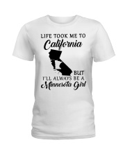 LIFE TOOK ME TO CALIFORNIA BE A MINNESOTA GIRL Ladies T-Shirt tile