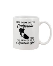 LIFE TOOK ME TO CALIFORNIA BE A MINNESOTA GIRL Mug tile