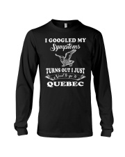 Google My Symptoms - Go To Quebec Long Sleeve Tee tile