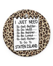 I Just Need To Go To Staten Island Circle ornament - single (porcelain) front
