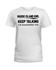 Rhode Island Girl - I'm Diagnosing Ladies T-Shirt tile
