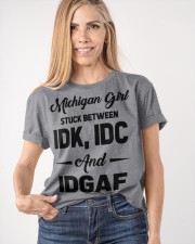 Michigan Girl - IDK IDC IDGAF Classic T-Shirt apparel-classic-tshirt-lifestyle-front-100