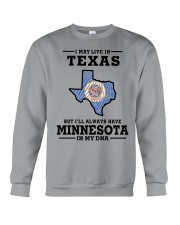 LIVE IN TEXAS MINNESOTA IN MY DNA Crewneck Sweatshirt tile