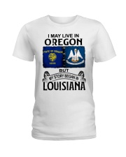 Began In Louisiana - May Live In Oregon Ladies T-Shirt tile