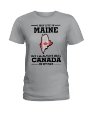 LIVE IN MAINE CANADA IN MY DNA Ladies T-Shirt tile