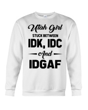 Utah Girl - IDK IDC IDGAF Crewneck Sweatshirt tile