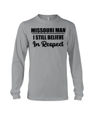 Missouri Man I Still Believe In Respect Long Sleeve Tee tile