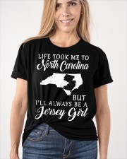 Jersey Girl Life Took Me To North Carolina Classic T-Shirt apparel-classic-tshirt-lifestyle-front-101