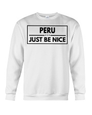 Peru Just Be Nice Crewneck Sweatshirt tile