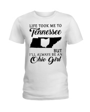 OHIO GIRL LIFE TOOK ME TO TENNESSEE Ladies T-Shirt tile