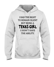 Texas girl didn't have the ability Hooded Sweatshirt tile
