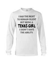 Texas girl didn't have the ability Long Sleeve Tee tile
