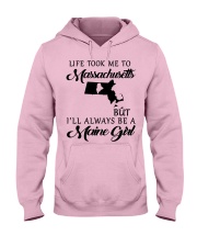 LIFE TOOK ME TO MASSACHUSETTS BE A MAINE GIRL Hooded Sweatshirt front