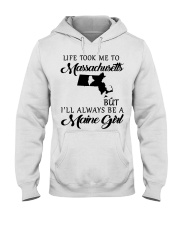 LIFE TOOK ME TO MASSACHUSETTS BE A MAINE GIRL Hooded Sweatshirt tile