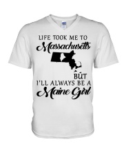LIFE TOOK ME TO MASSACHUSETTS BE A MAINE GIRL V-Neck T-Shirt tile