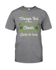 Lucky To Have - This Chicago Girl Classic T-Shirt tile