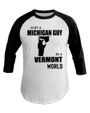 MICHIGAN GUY IN VERMONT Baseball Tee tile