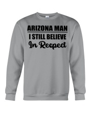 Arizona Man I Still Believe In Respect Crewneck Sweatshirt tile