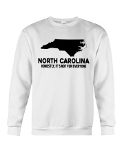 North Carolina It's Not For Everyone Crewneck Sweatshirt tile