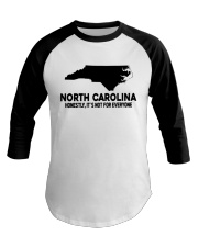 North Carolina It's Not For Everyone Baseball Tee tile