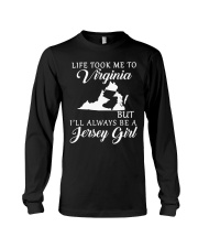 Jersey Girl Life Took Me To Virginia Long Sleeve Tee tile
